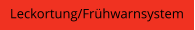 Leckortung/Frühwarnsystem