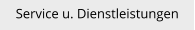 Service u. Dienstleistungen