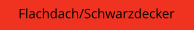 Flachdach/Schwarzdecker