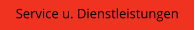 Service u. Dienstleistungen